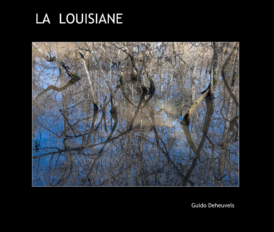 View LA LOUISIANE by Guido Deheuvels