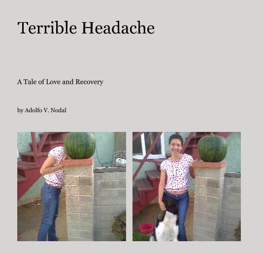 View Terrible Headache by Adolfo V. Nodal