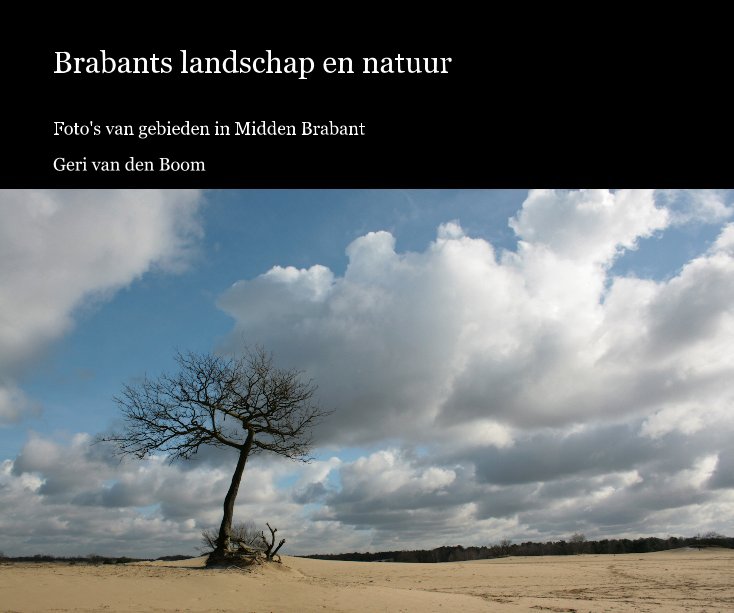 View Brabants landschap en natuur by Geri van den Boom