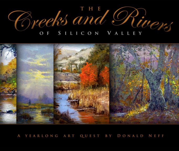 View The Creeks and Rivers of Silicon Valley by Donald Neff