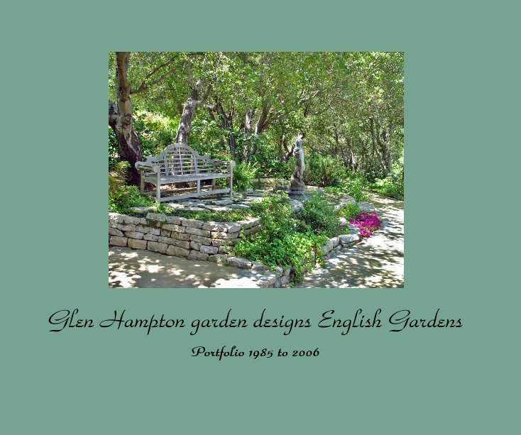 Ver Glen Hampton garden designs English Gardens por Glen Hampton garden designs