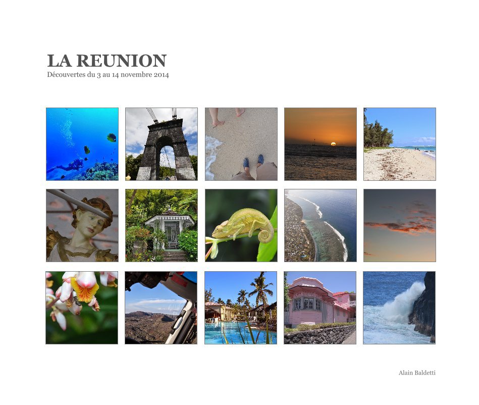 View LA REUNION Découvertes du 3 au 14 novembre 2014 by Alain Baldetti