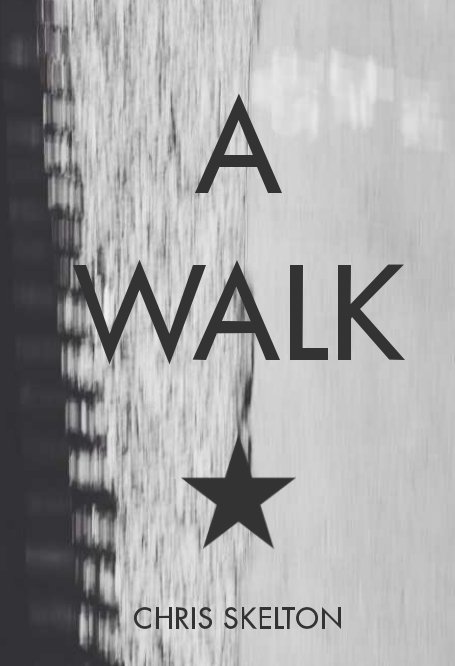View A Walk (hardcover) by Chris Skelton