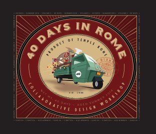 40 Days in Rome, Summer Design Workshop 2014 book cover