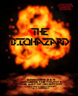 The Biohazard: Probing the Truth & The Art of Deception book cover