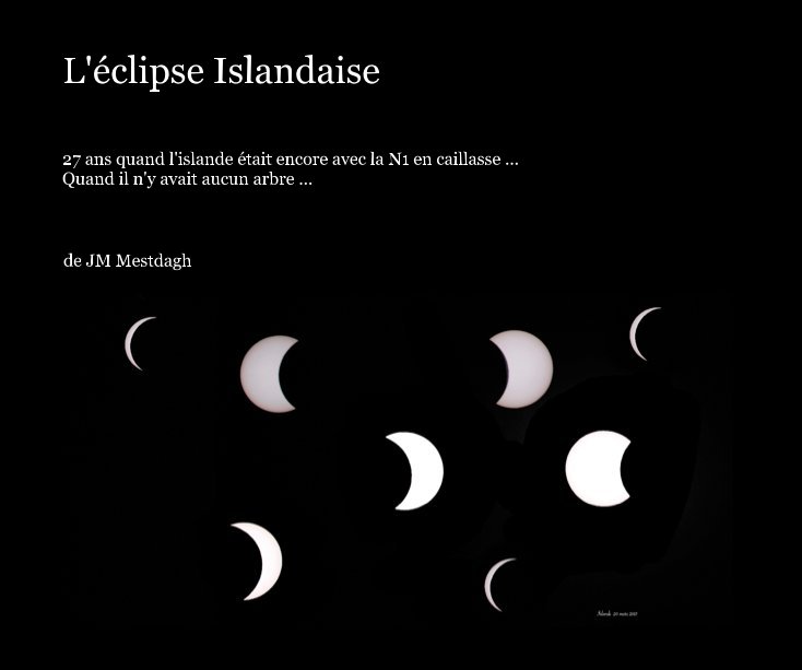 View L'éclipse Islandaise by de JM Mestdagh