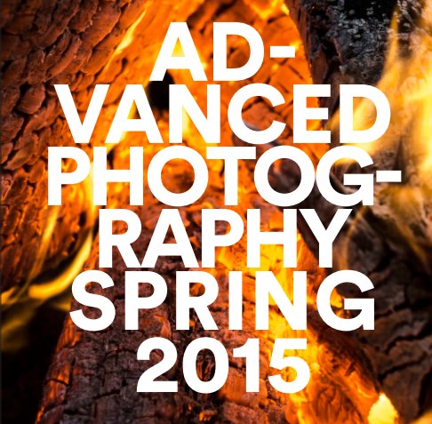 View Advanced Photography | Spring 2015 by The Advanced Photography class.