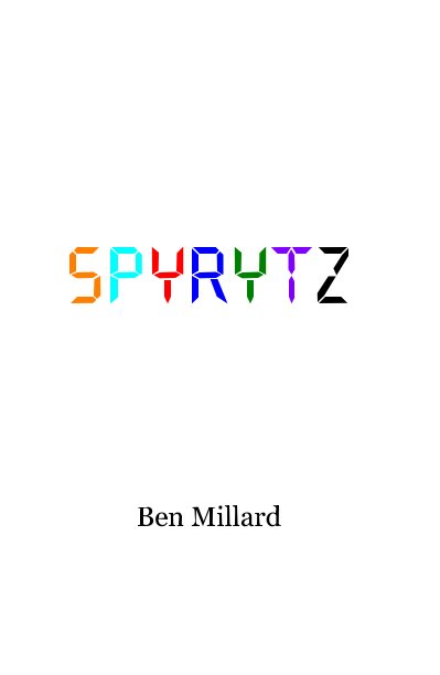 View SPYRYTZ by Ben Millard