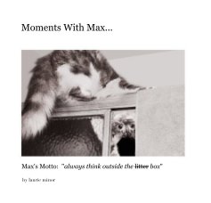 Moments With Max... book cover