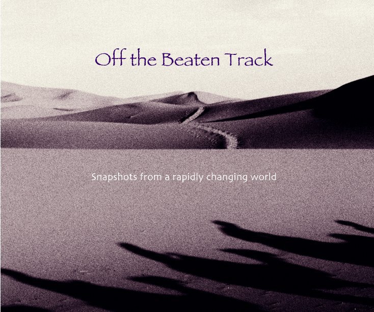 View Off the Beaten Track by Nicholas J Perry