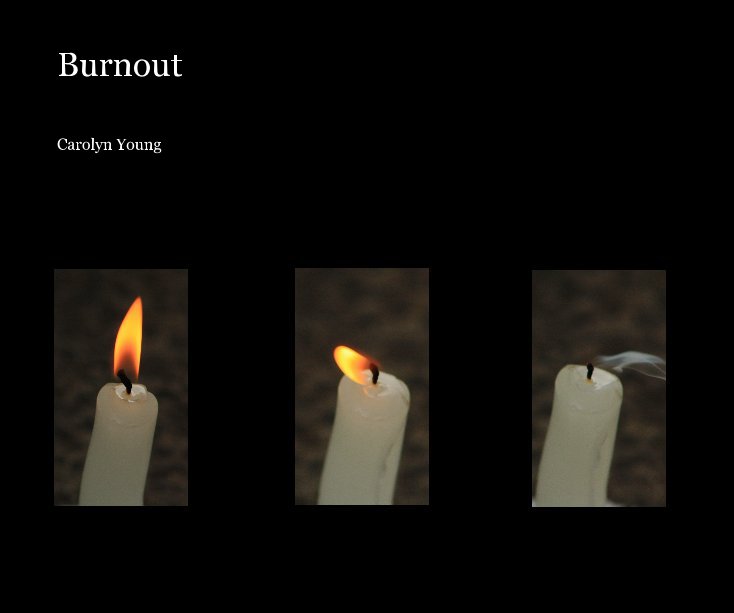 View Burnout by Carolyn Young
