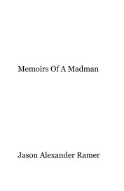 Memoirs Of A Madman book cover