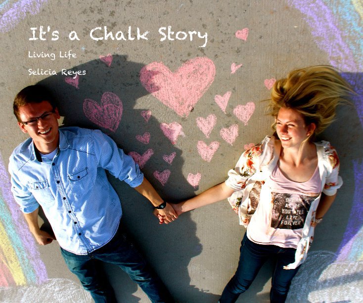 View It's a Chalk Story by Selicia Reyes