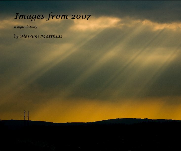 View Images from 2007 by Meirion Matthias