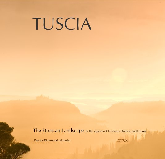 View TUSCIA by Patrick Richmond Nicholas