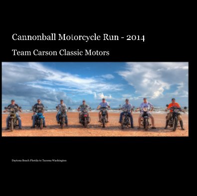 Cannonball Motorcycle Run - 2014 book cover