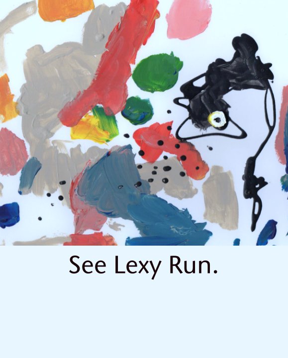 Ver See Lexy Run. por Lexy Castriotta