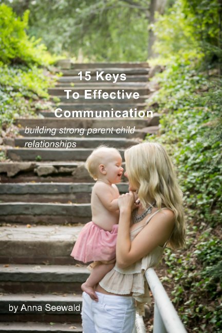Visualizza 15 Keys To Effective Communication di Anna Seewald