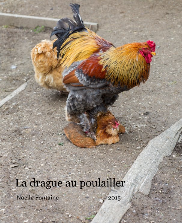 Ver La drague au poulailler por Noelle Fontaine 2015