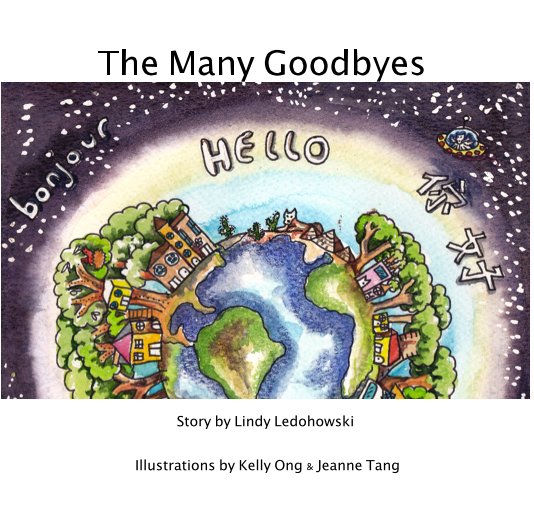 View The Many Goodbyes by Story by Lindy Ledohowski