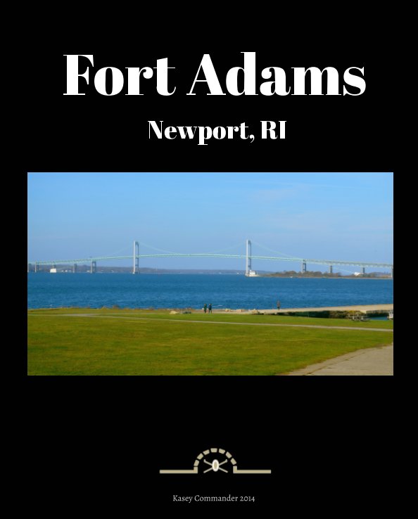View Fort Adams by Kasey Commander