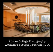 Adrian College Photography Workshop 2014 book cover