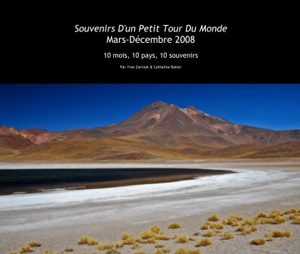 Souvenirs D'un Petit Tour Du Monde Mars-DÃ©cembre 2008 book cover