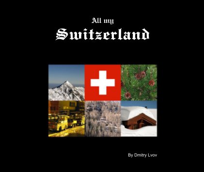 All my Switzerland book cover