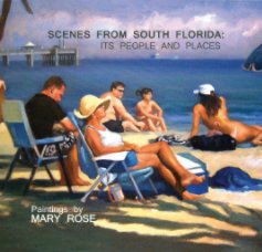 Scenes from South Florida: Its People and Places book cover
