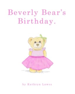 Beverly Bear's Birthday. book cover
