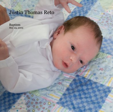 Justin Thomas Reto Baptism May 23, 2009 book cover