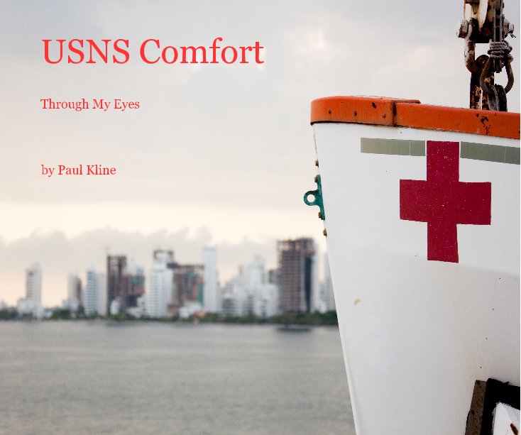 View USNS Comfort by Paul Kline