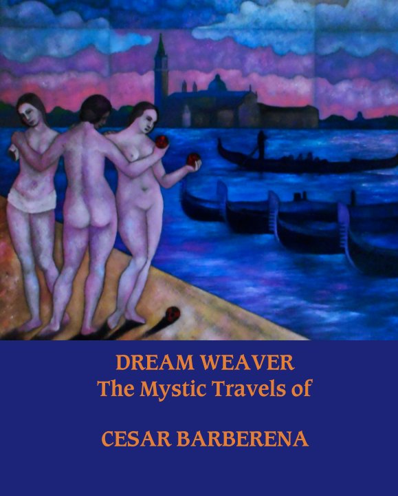 Bekijk DREAM WEAVER
The Mystic Travels of op CESAR BARBERENA