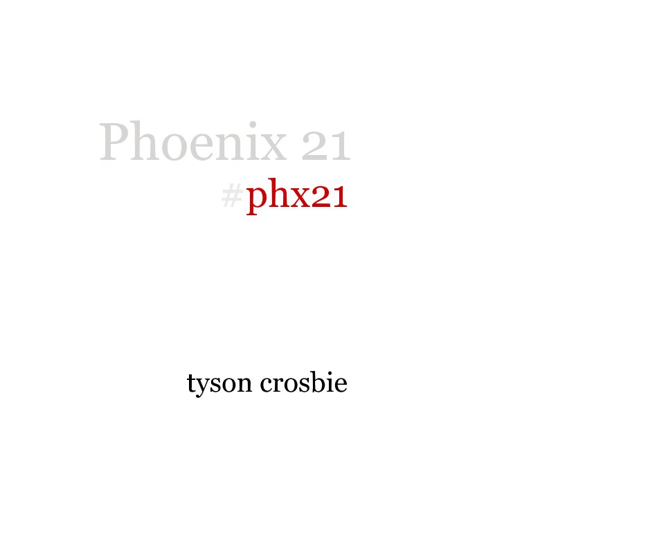 Visualizza Phoenix 21 di Tyson Crosbie