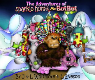 The adventures of Sparkle Horse and BotBot book cover