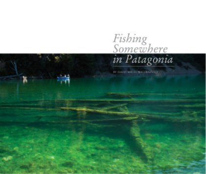 Fishing Somewhere in Patagonia book cover