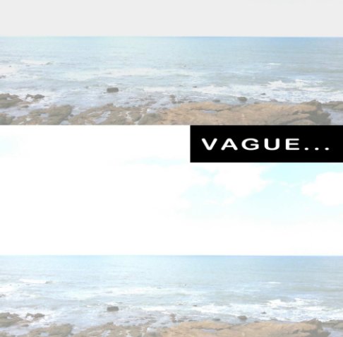View Vague by Pascal Vézer