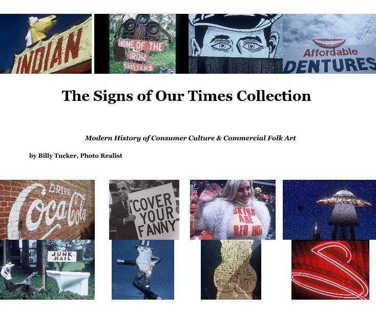 View The Signs of Our Times Collection by Billy Tucker, Photo Realist