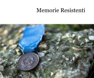 Memorie Resistenti book cover
