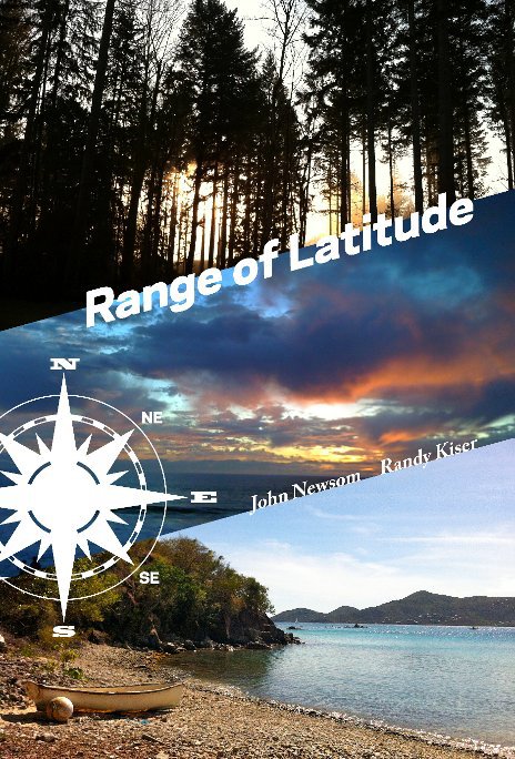 Ver Range of Latitude por Verses by John Newsom Photos by Randy Kiser