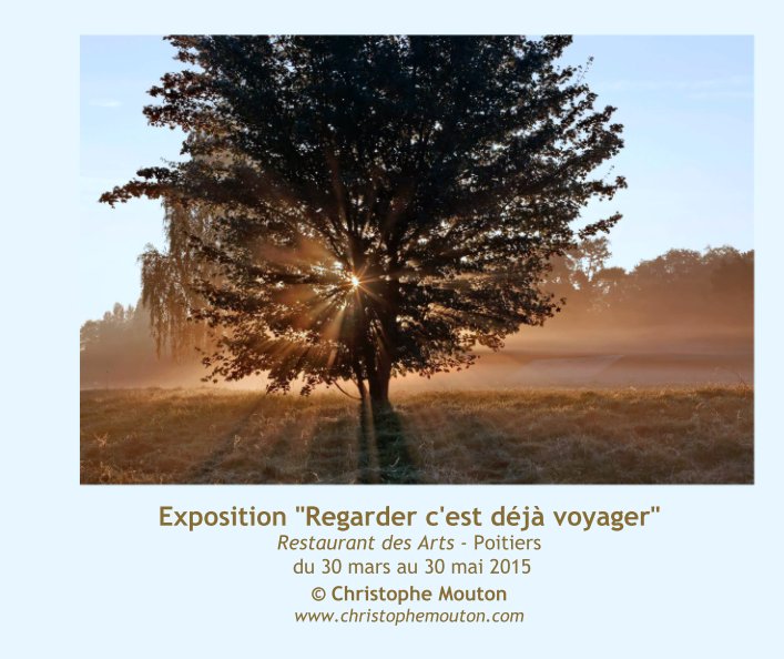 View Exposition "Regarder c'est déjà voyager" by © Christophe Mouton