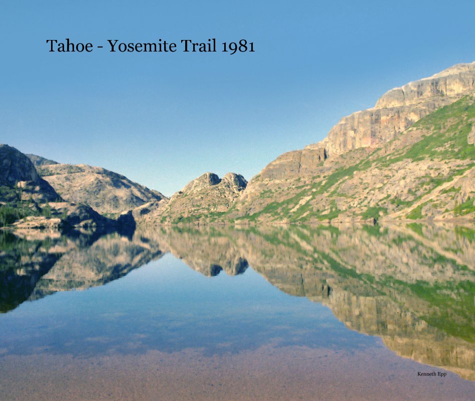 Ver Tahoe - Yosemite Trail 1981 por Kenneth Epp