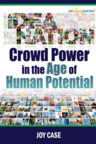 Crowd Power in the Age of Human Potential book cover