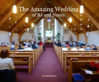 The Amazing Wedding of BJ and Nancy book cover
