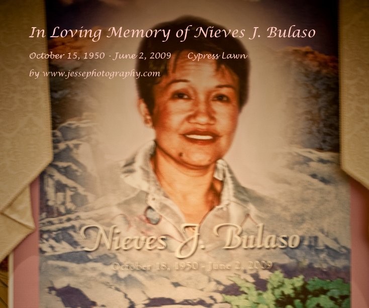Ver In Loving Memory of Nieves J. Bulaso por www.jessephotography.com
