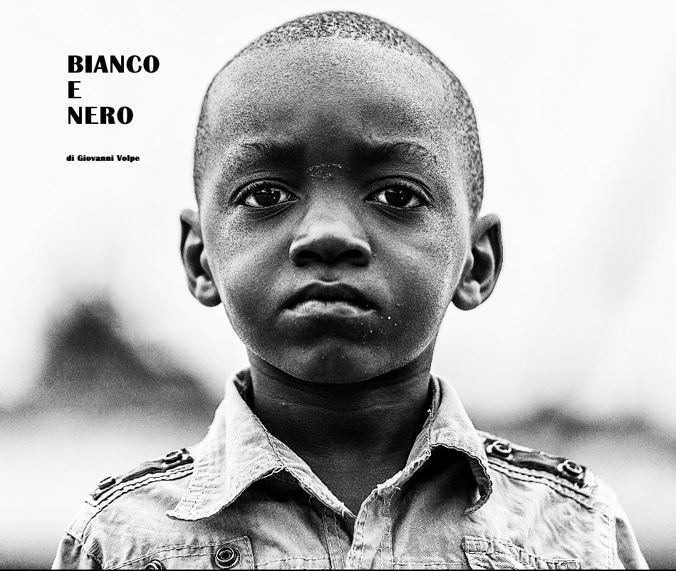 View BIANCO E NERO by di Giovanni Volpe