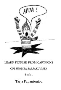 LEARN FINNISH FROM CARTOONS OPI SUOMEA SARJAKUVISTA Book 1 book cover
