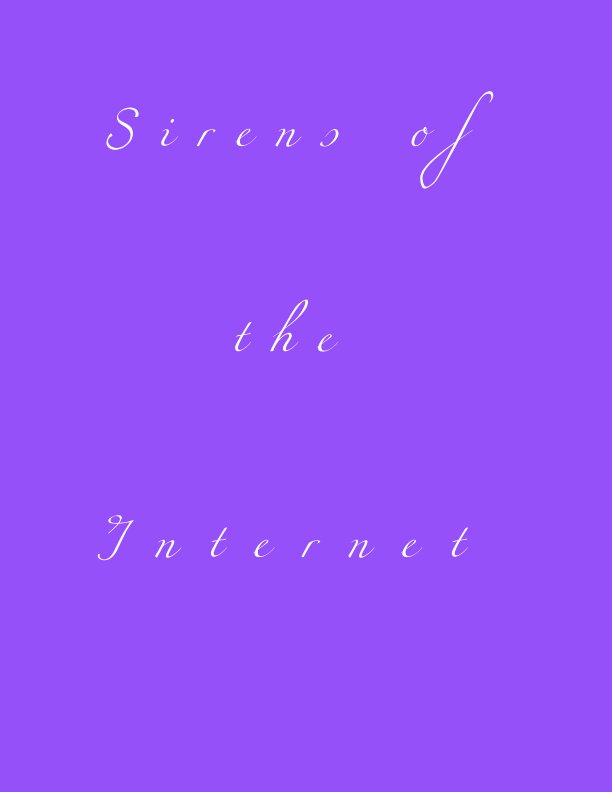 View Sirens of the Internet by Nick Weaver