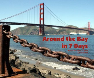 Around the Bay in 7 Days March 25 - April 1, 2015 Lily & Linda book cover