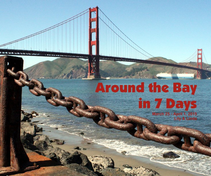 Ver Around the Bay in 7 Days March 25 - April 1, 2015 Lily & Linda por Lily Horst